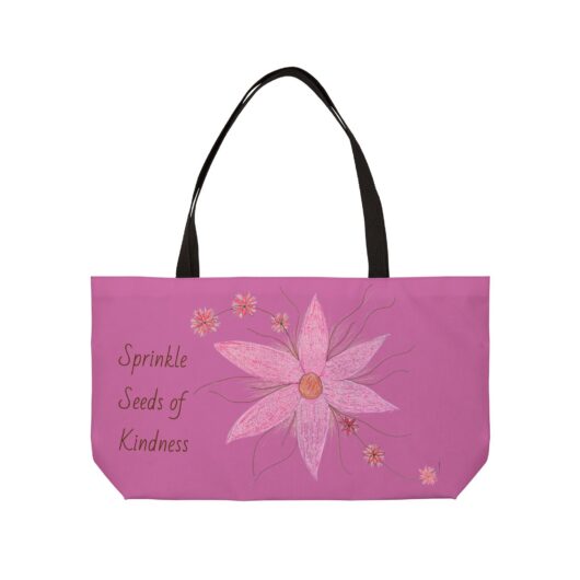 Sprinkle Seeds of Kindness - Weekender Tote Bag
