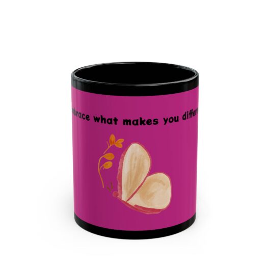 Embrace what makes you different- Black Mug
