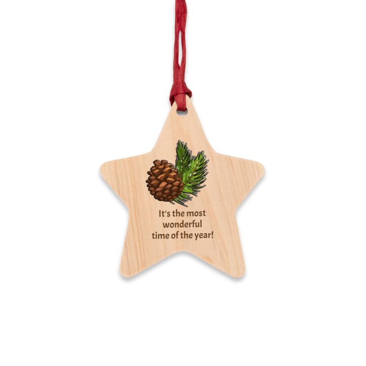 It's the most wonderful time of the year - Wooden Ornament