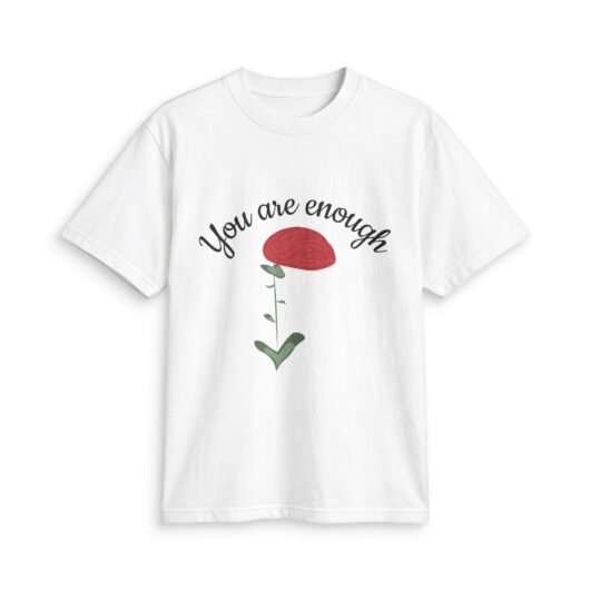 You are enough-T-Shirt
